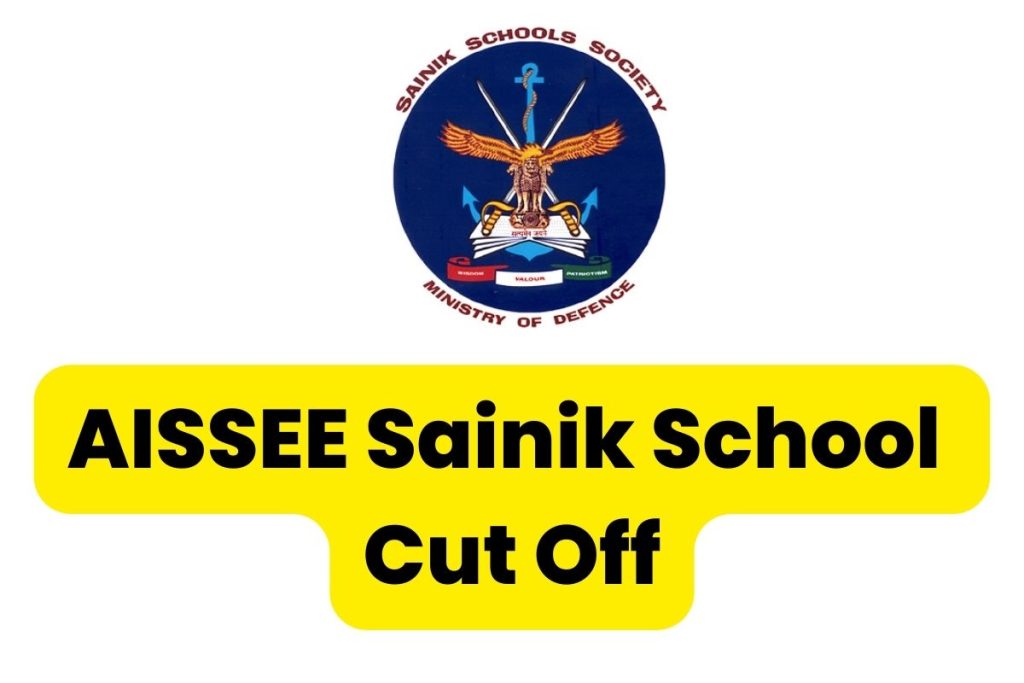 AISSEE Sainik School Cut Off
