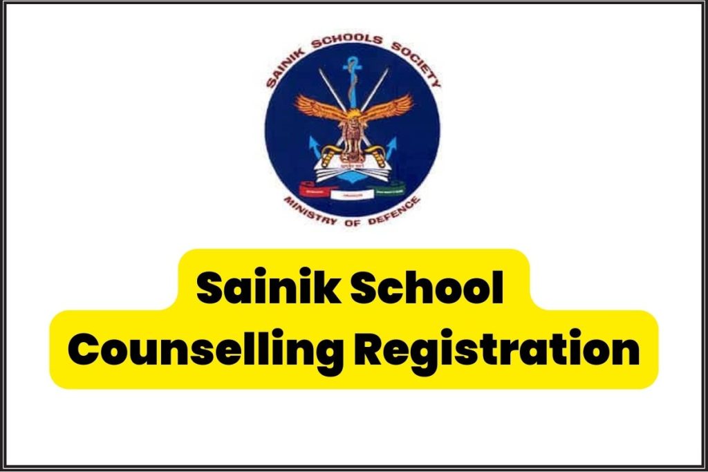 Sainik School Counselling Registration